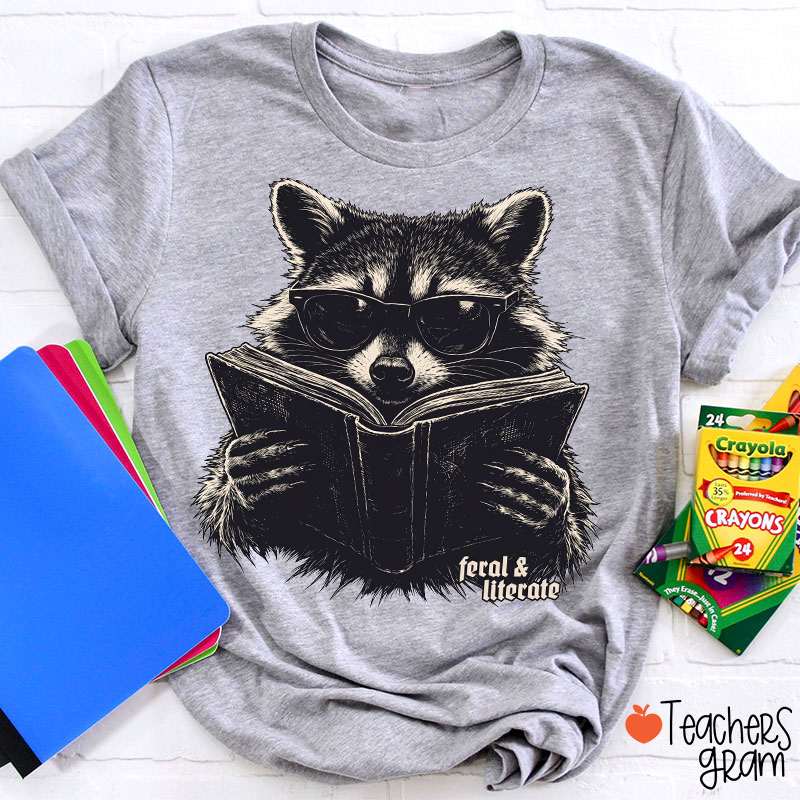 Feral And Literate Raccoon Teacher T-Shirt