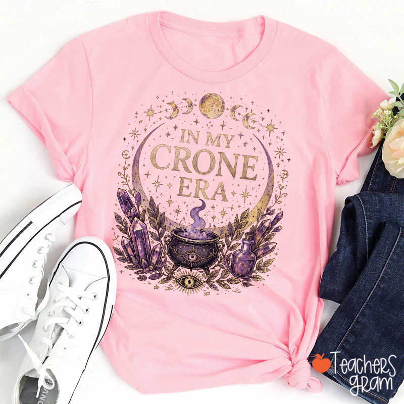 In My Crone Era Witch Moon Phase Teacher T‑Shirt
