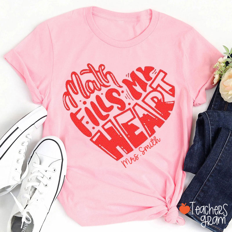 Personalized Name Math Fills My Heart Teacher T-Shirt