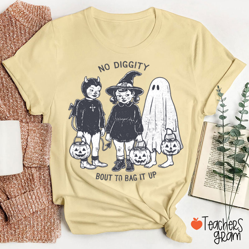 No Diggity Bout To Bag It Up Vintage Trick Or Treat Kids Halloween Teacher T‑Shirt