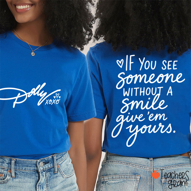 Personalized Dolly Signature Xoxo Heart Inspirational Quote Teacher Two Sided T‑Shirt