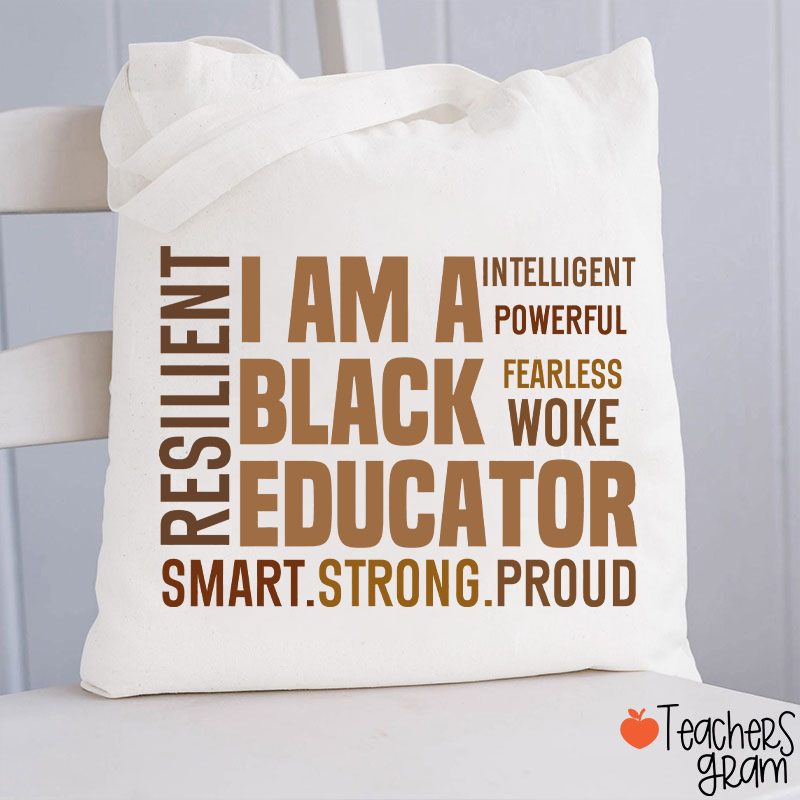 I Am A Black Educator Teacher Tote Bag