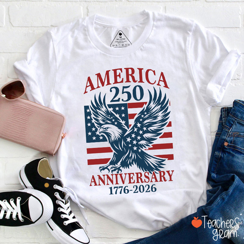 America 250 Anniversary Eagle Teacher T-Shirt