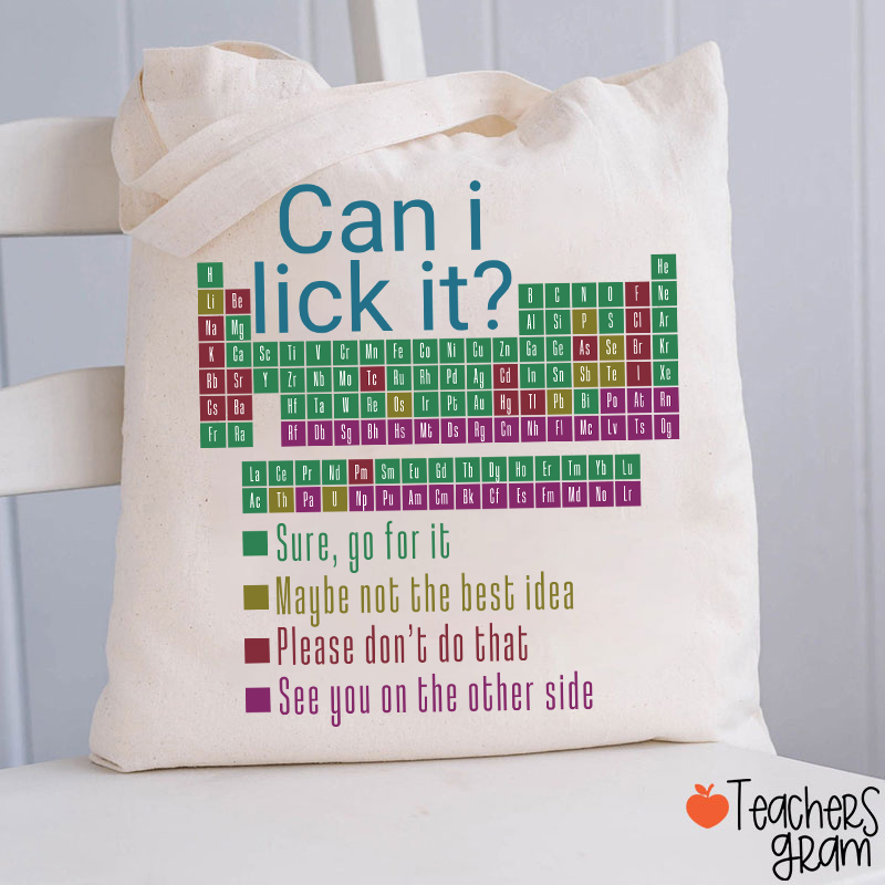 Can I Lick It Funny Science Teacher Tote Bag