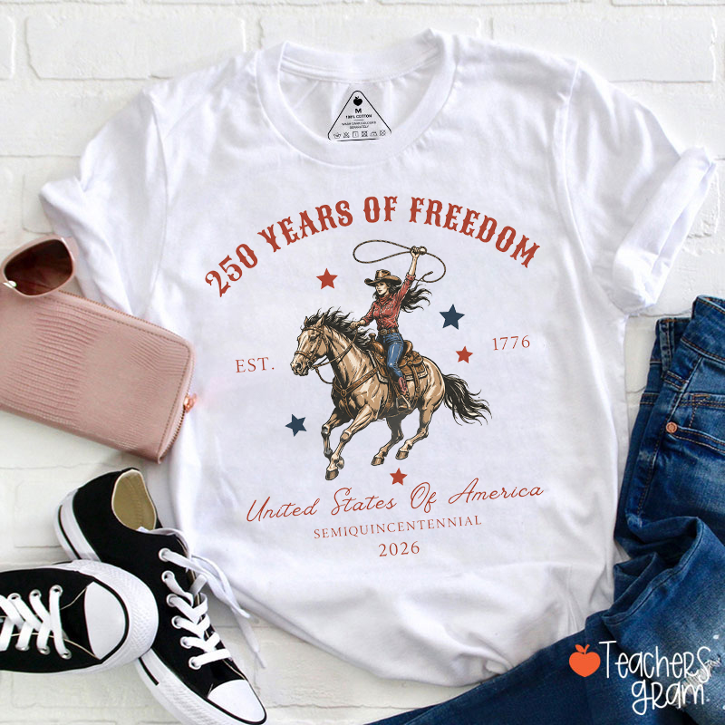 250 Years Of Freedom Teacher T-Shirt