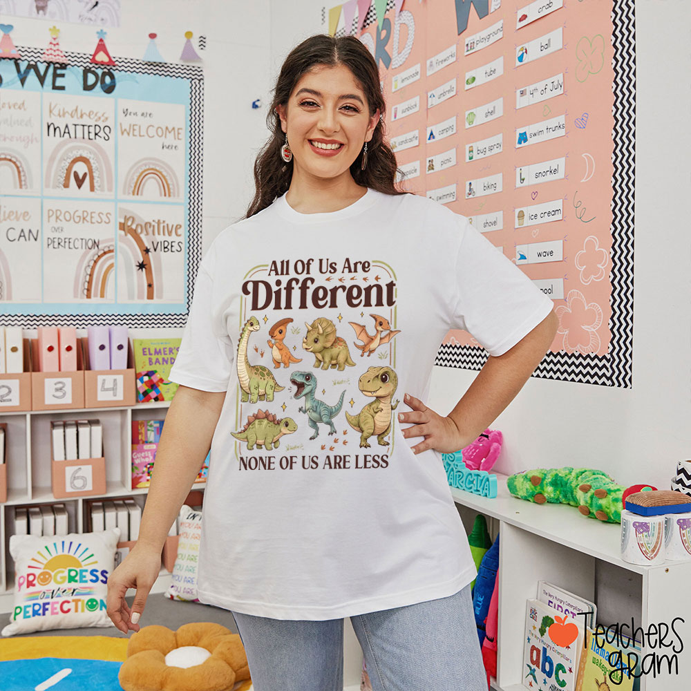 All Of Us Are Different Cute Dinosaurs Teacher T-Shirt