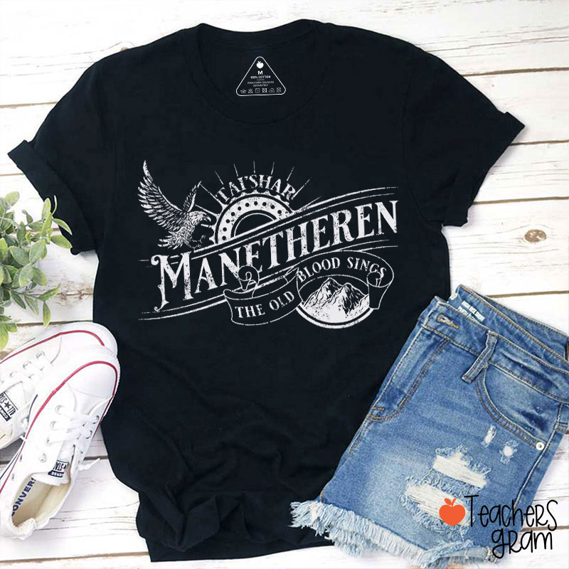 Manetheren The Old Blood Sings Teacher T-shirt