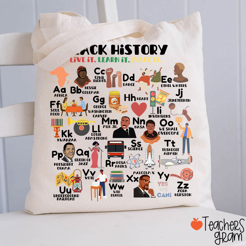 Black History Live It Learn It Teacher Tote Bag