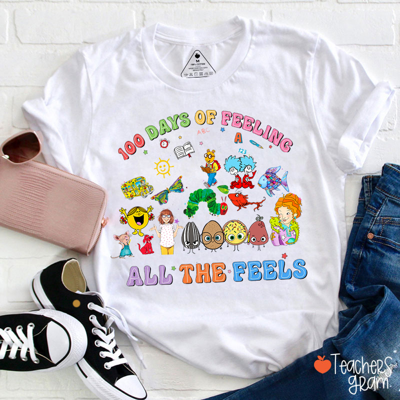 100 Days Of Feeling All The Feels Children's Books Teacher T-Shirt