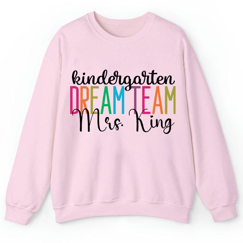 Personalized Back To School Dream Team Teacher Sweatshirt