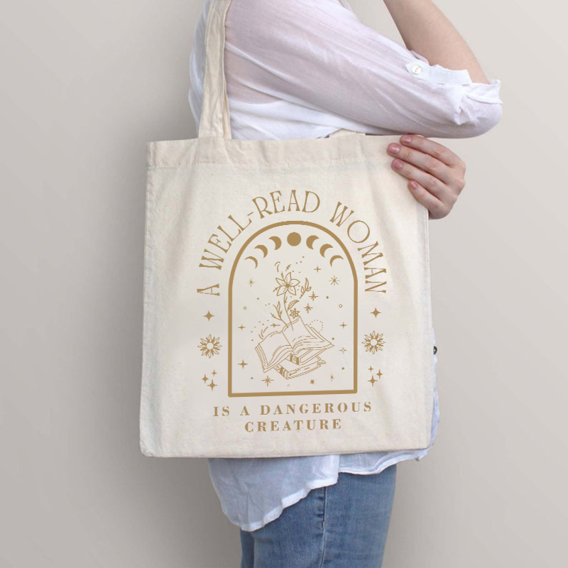 A Well Read Woman Is A Dangerous Creature Teacher Tote Bag