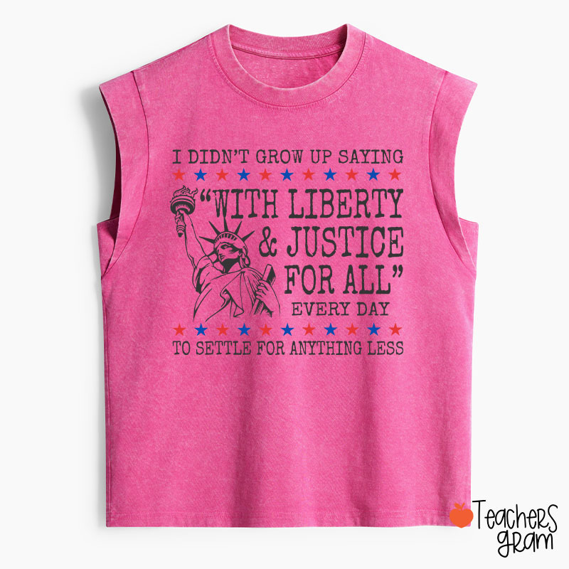Liberty And Justice For All 4th Of July Teacher Washed Tank Top