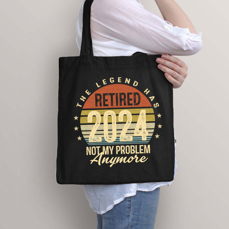 Personalized The Legend Has Retired Not My Problem Anymore Teacher Tote Bag