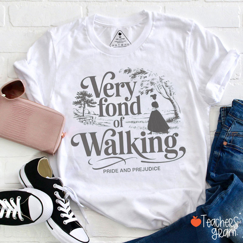 Very Fond Of Walking Teacher T-Shirt