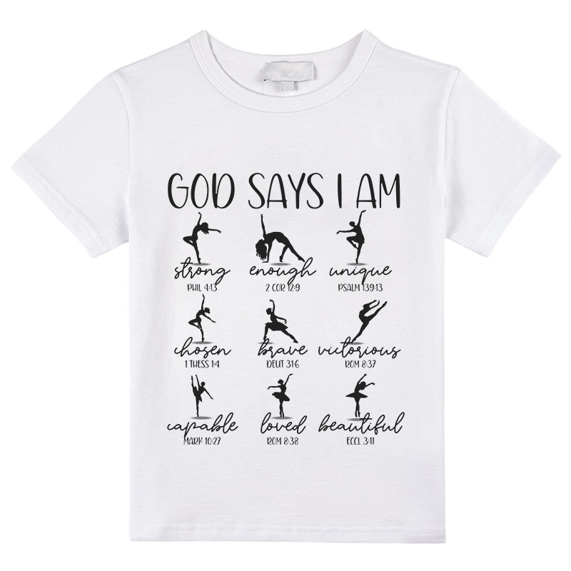 God Says I Am Dancer Class T-Shirt