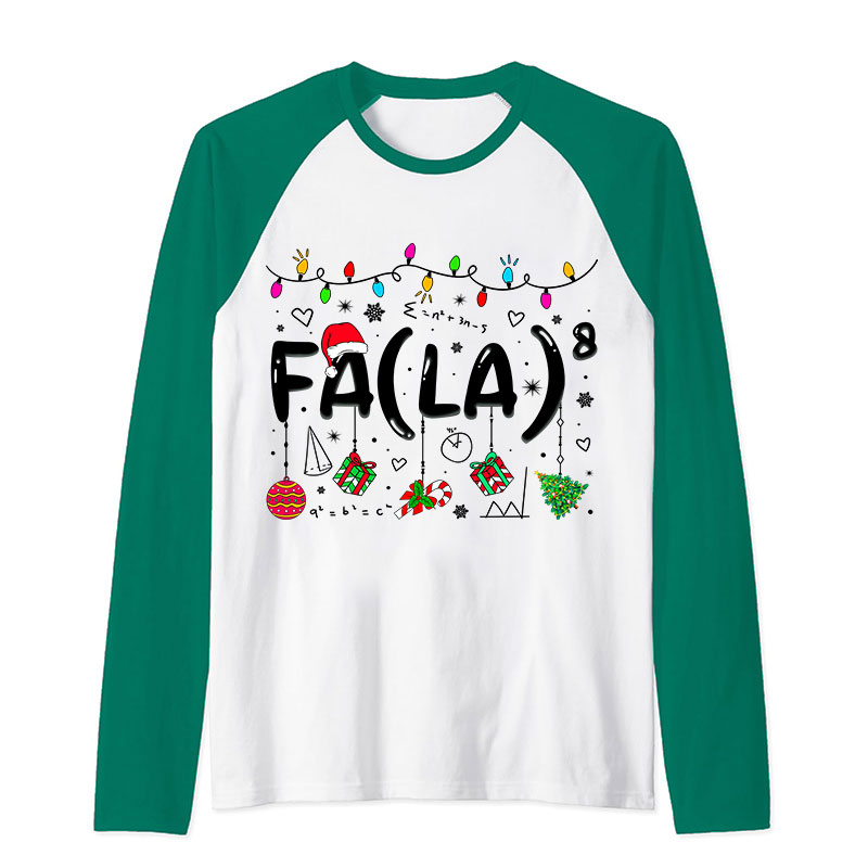 Fa La Eighth Power Christmas Math Teacher Raglan Long Sleeve T-Shirt