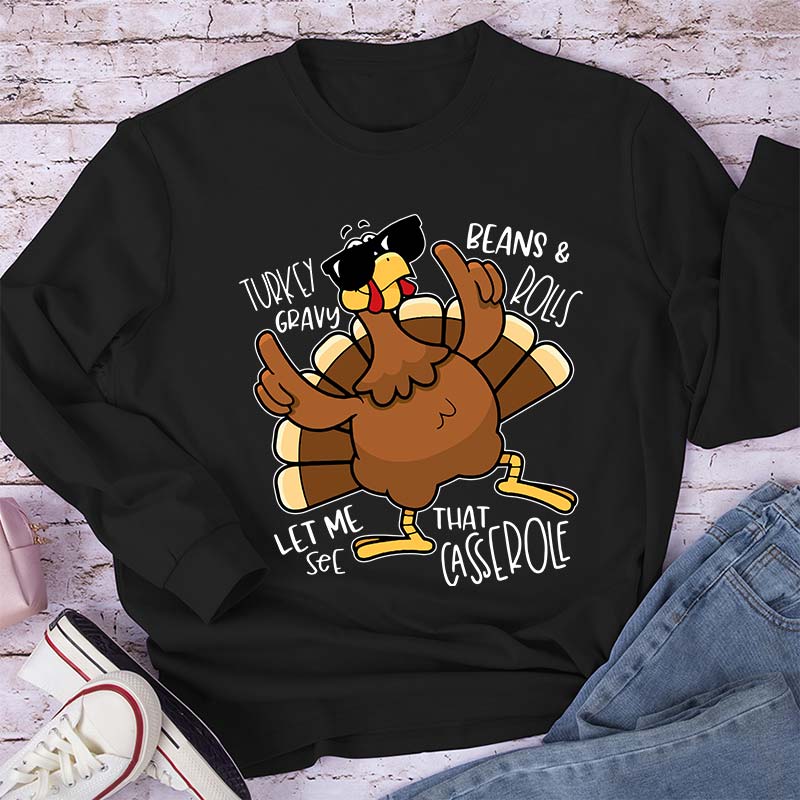 Turkey Gravy Beans Rolls Thanksgiving Teacher Long Sleeve T-Shirt