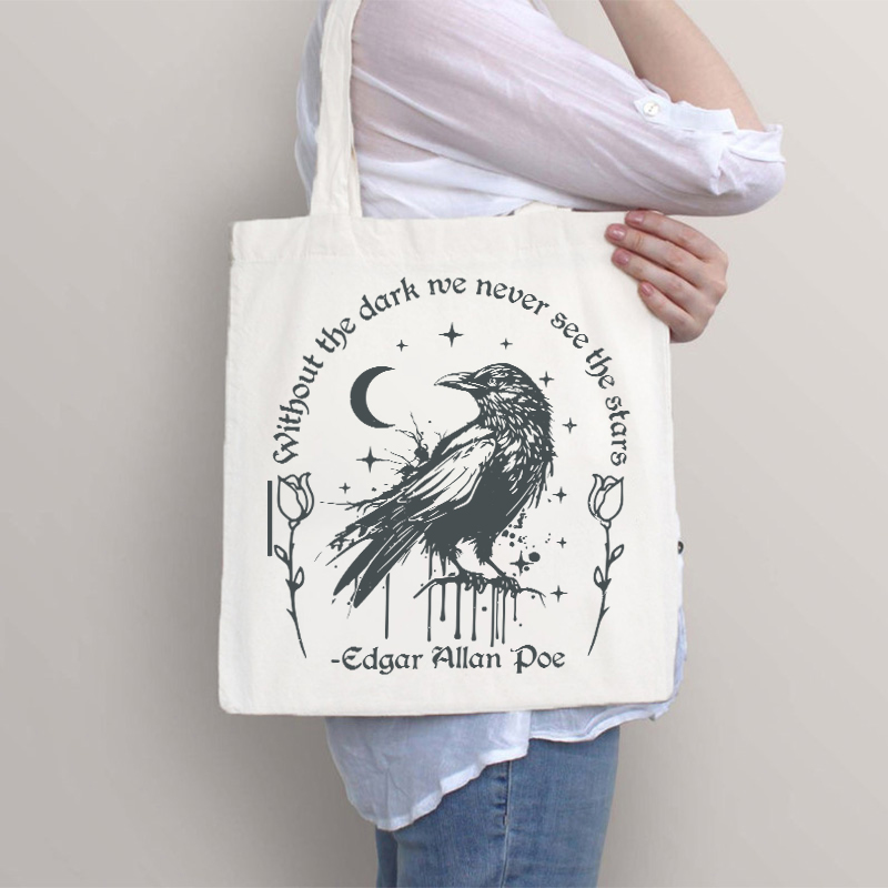 Without The Dark We Never See The Stars Teacher Tote Bag