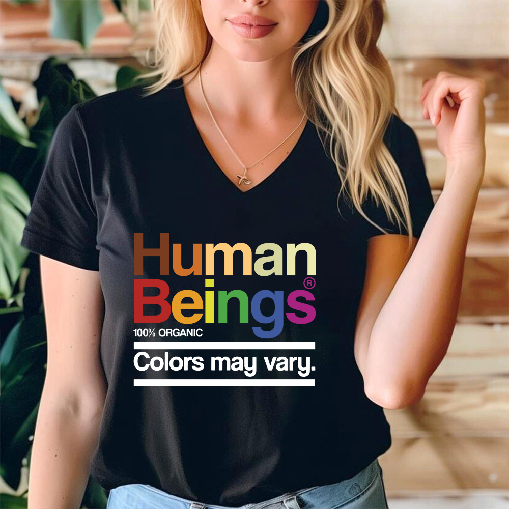 Human Beings Colors May Vary Teacher Female V-Neck T-Shirt