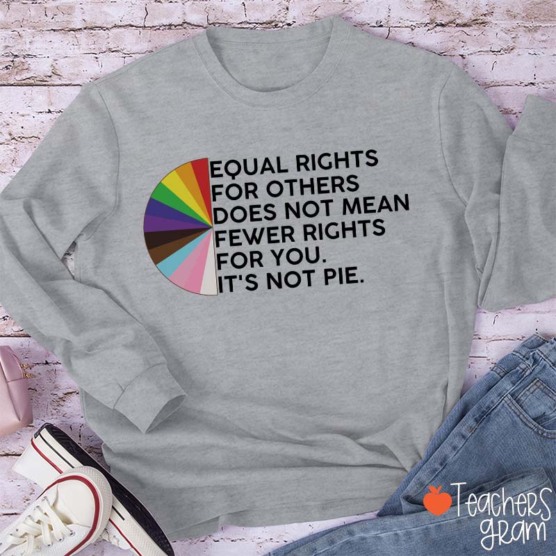 Equal Rights For Others Teacher Long Sleeve T-Shirt