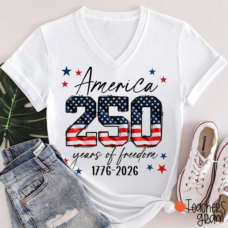 America 250 Years Of Freedom 1776-2026 Teacher Female V-Neck T-Shirt