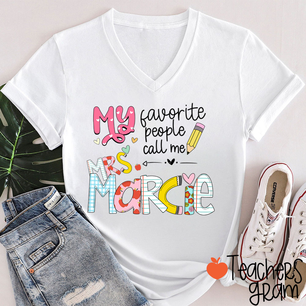 Personalized My Favorite People Call Me Teacher Female V-Neck T-Shirt
