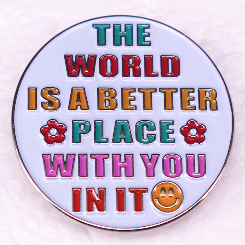 The World Is A Better Place Teacher Pin