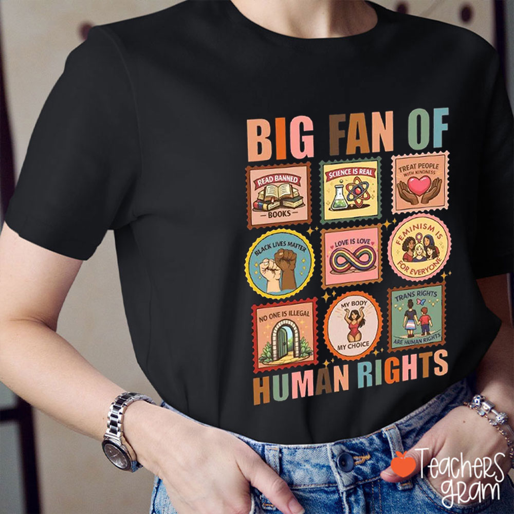 Big Fan Of Various Human Rights Teacher T-Shirt