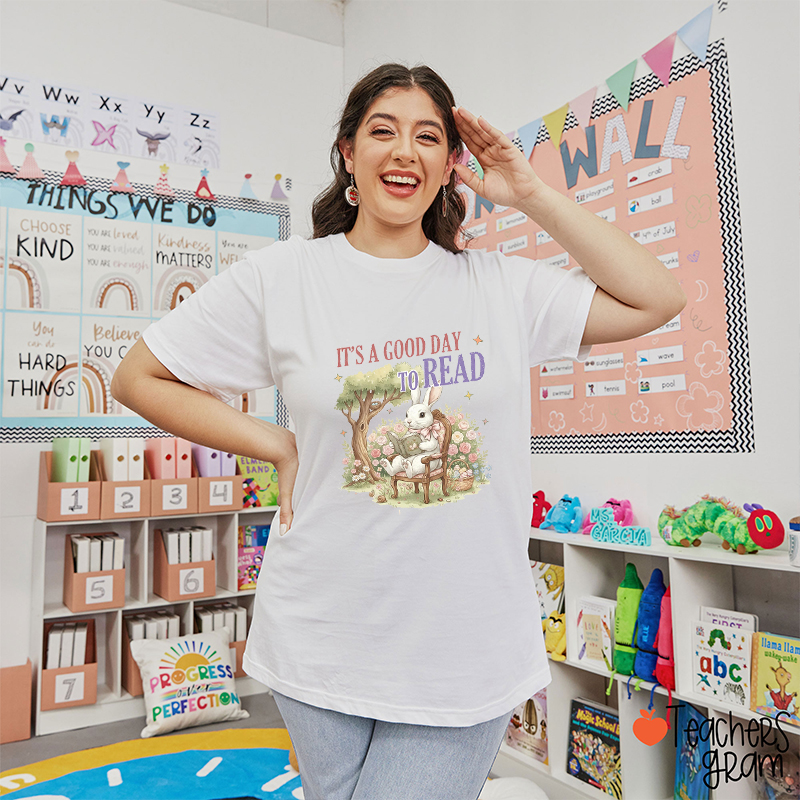 It's A Good Day To Read Teacher T-Shirt