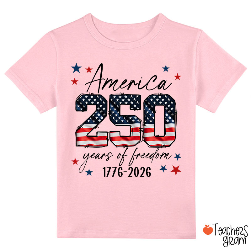America 250 Years Of Freedom 1776-2026 Class T-Shirt