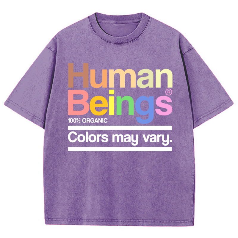 Human Beings Colors May Vary Teacher Washed T-Shirt