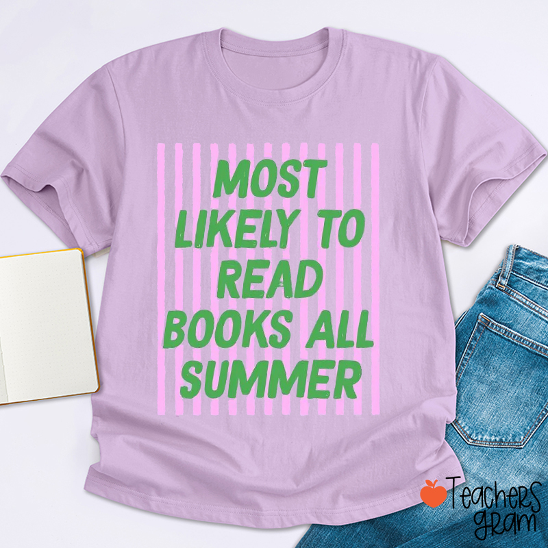 Personalized Text This Summer Most Likely To Teacher T-Shirt