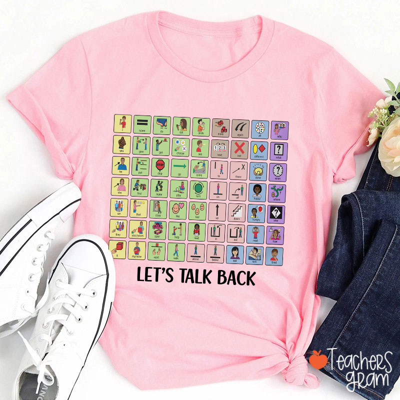 Let's Talk Back AAC Teacher T-Shirt