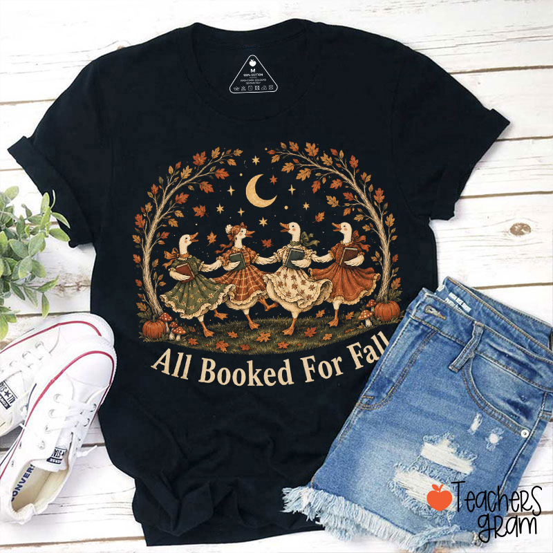 All Booked For Fall Dancing Silly Goose Teacher T-Shirt