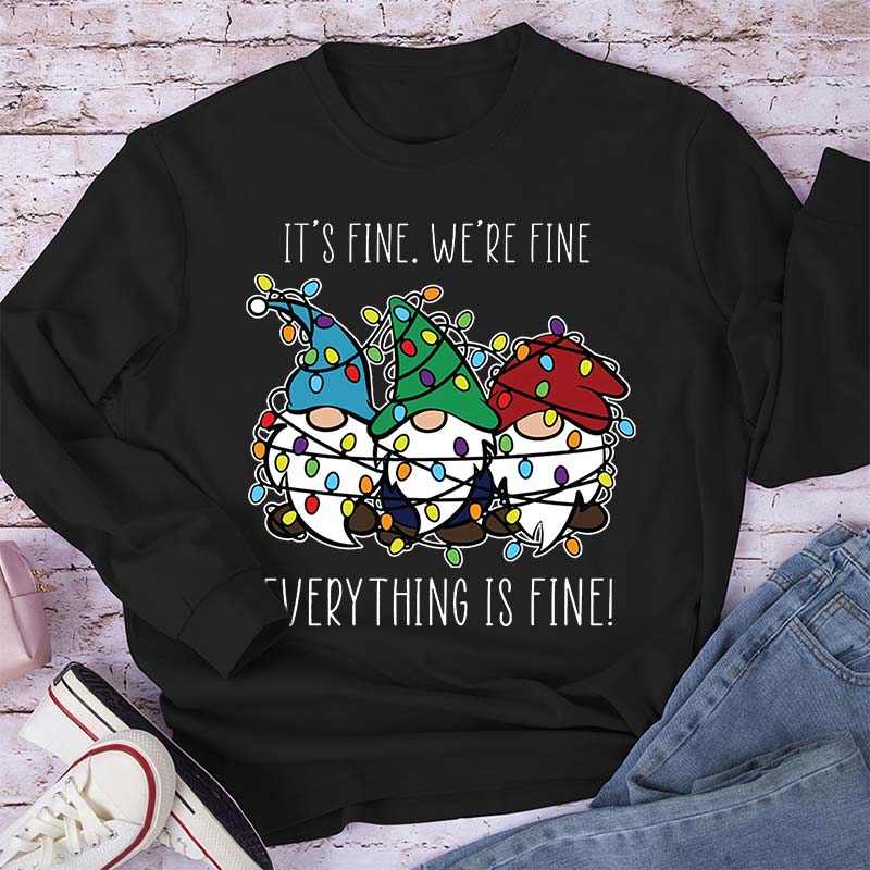 Everything Is Fine Teacher Long Sleeve T-Shirt