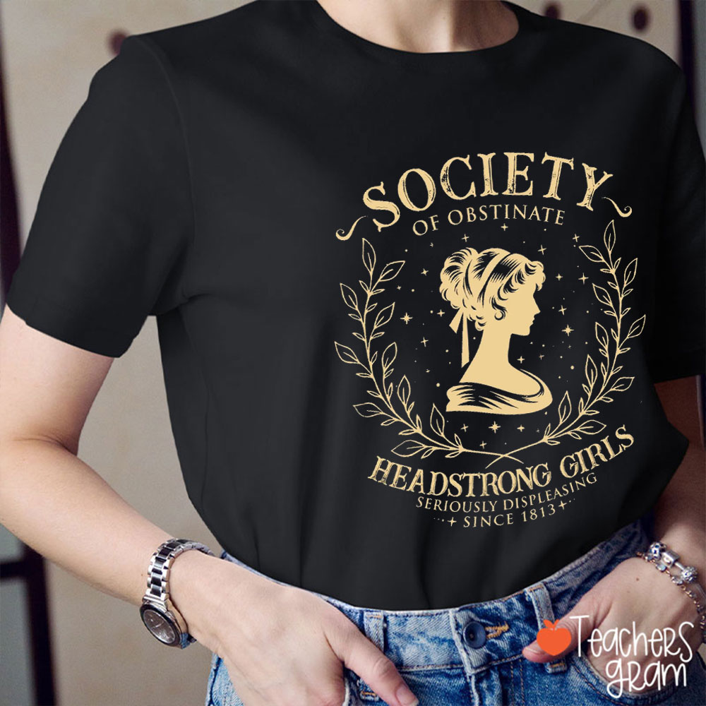 Retro Society Of Abstinate Headstrong Girls Teacher T-Shirt