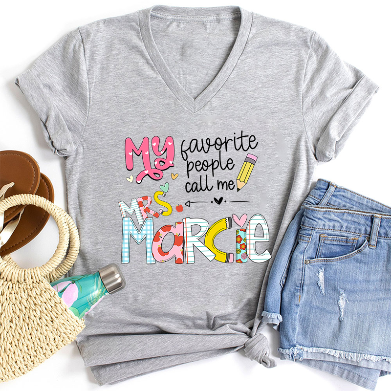 Personalized My Favorite People Call Me Teacher Female V-Neck T-Shirt