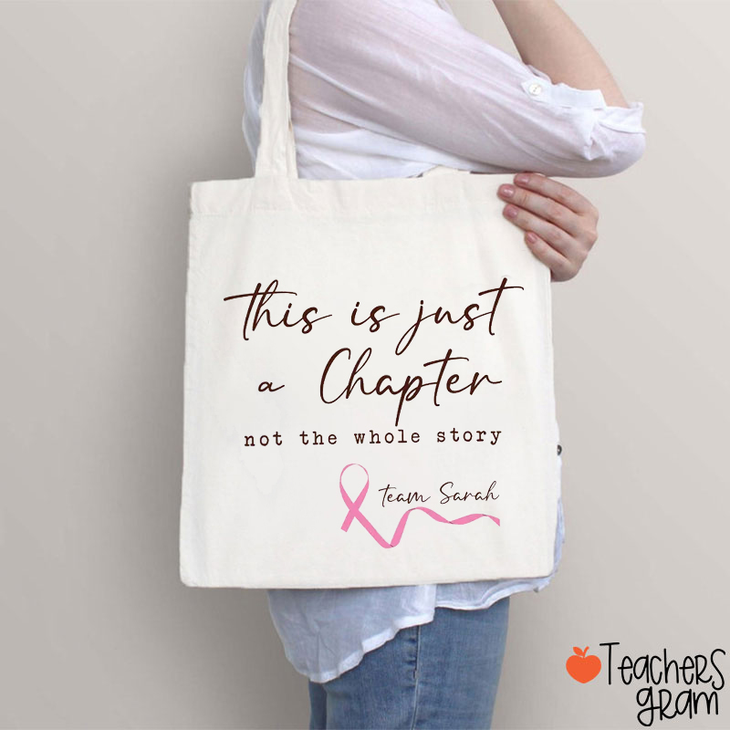 Personalized Name This Is Just A Chapter Not The Whole Story Teacher Tote Bag