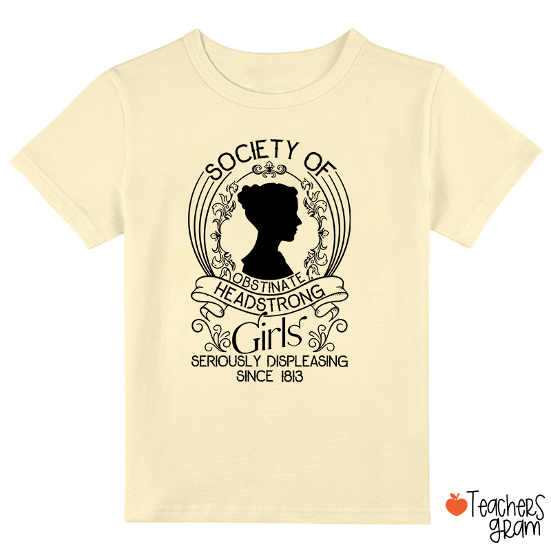 Society Of Obstinate Headstrong Girls Teacher Class T-Shirt