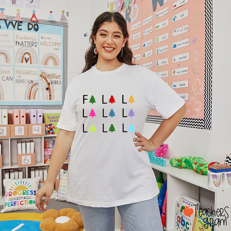 Colorful Fa La La Christmas Tree Teacher T-Shirt
