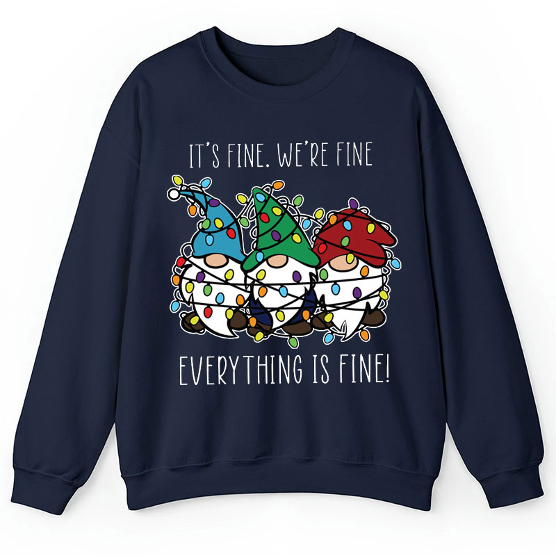 Everything Is Fine Teacher Sweatshirt