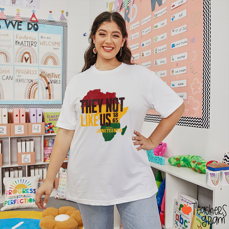 They Not Like Us 1865 Teacher T-Shirt