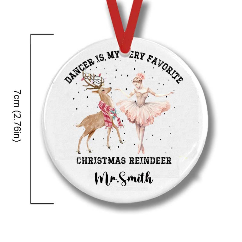 Personalized Name Dance Is My Very Favorite Christmas Reindeer Teacher Ceramic Christmas Ornament