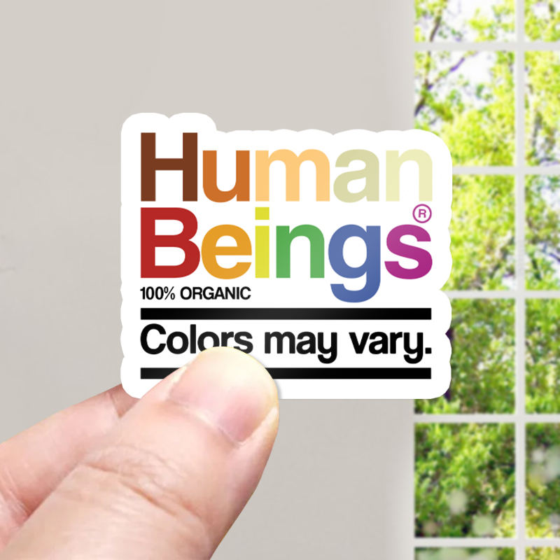 Human Beings Colors May Vary Teacher Stickers