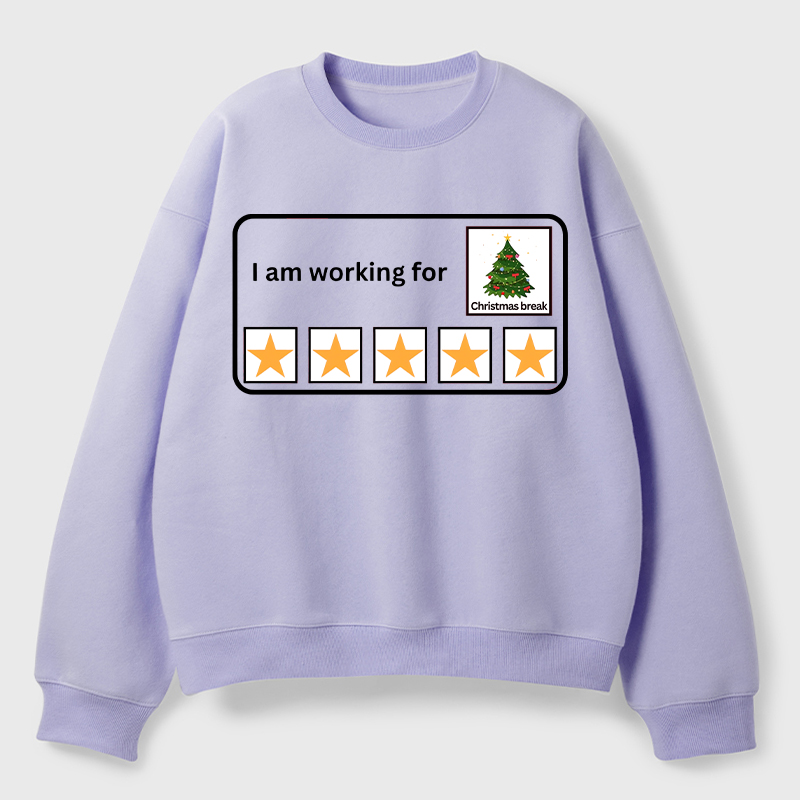 I Am Working For Christmas Break Teacher Fleece Sweatshirt