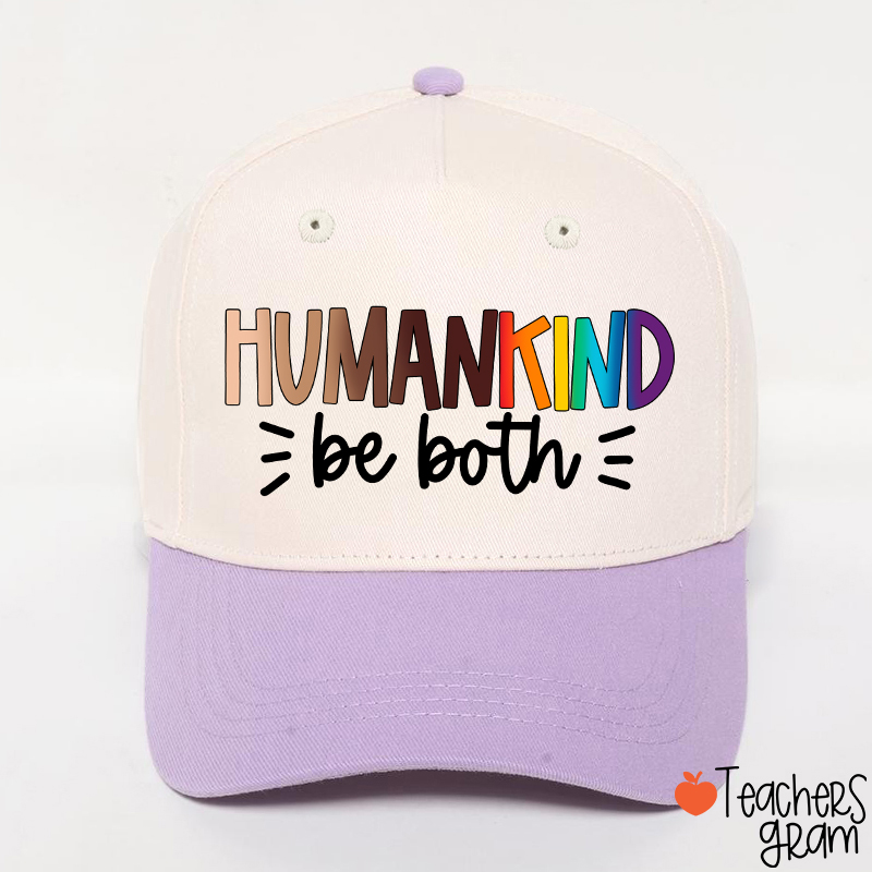 Human Kind Be Both Teacher Baseball Cap