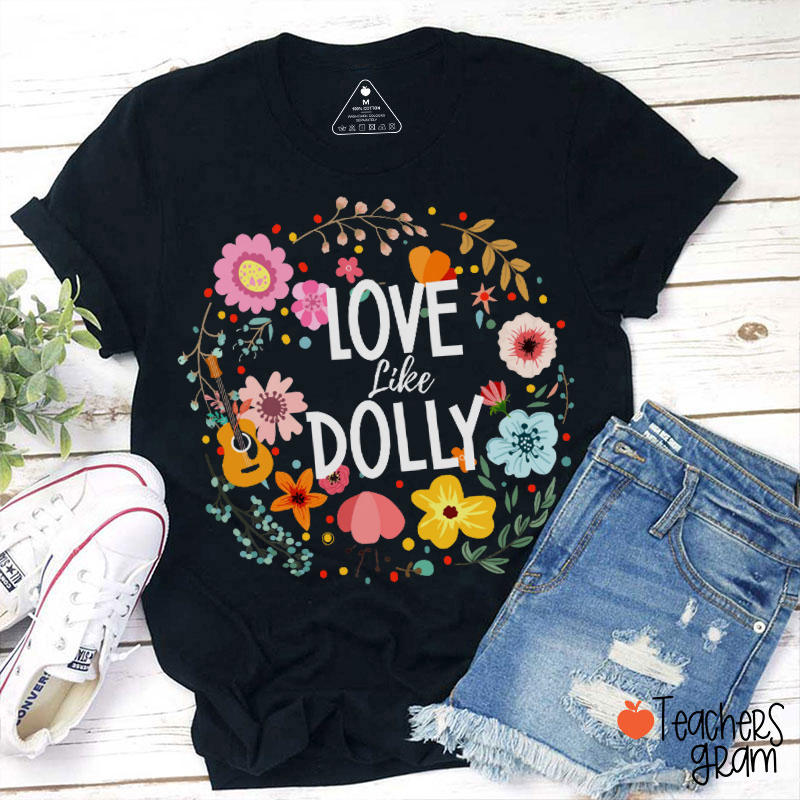 Love Like Dolly Floral Wreath Guitar Teacher T‑Shirt