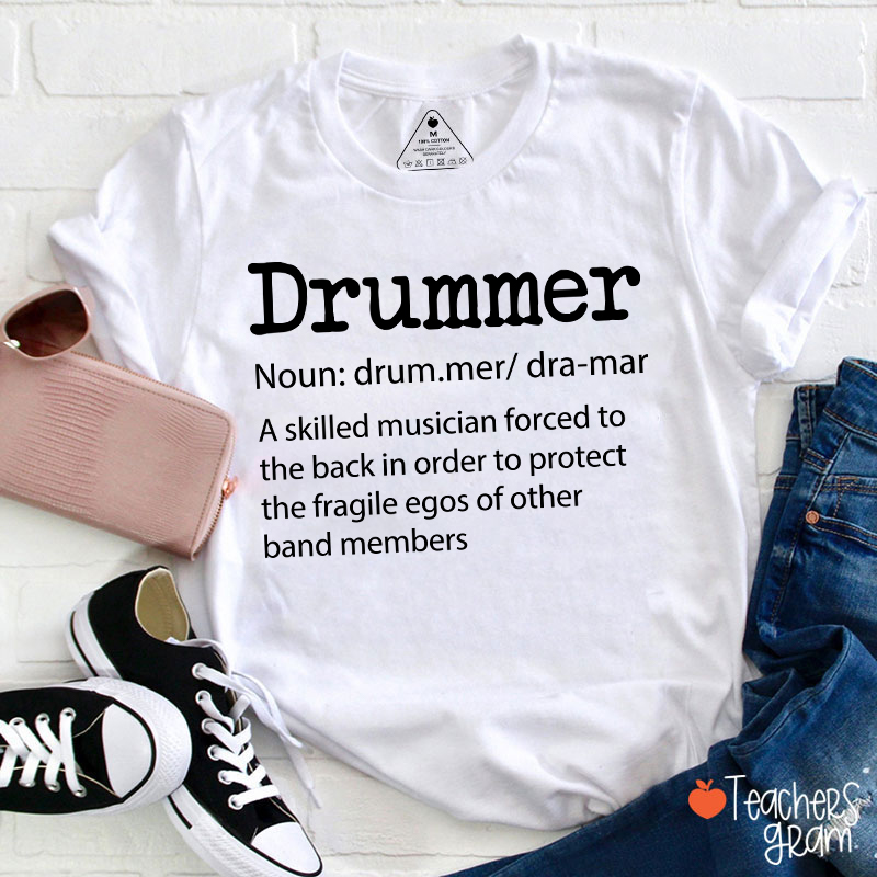 Drummer Definition Teacher T-Shirt