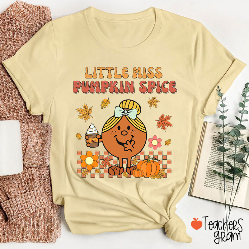 Little Miss Pumpkin Spice Teacher T-Shirt