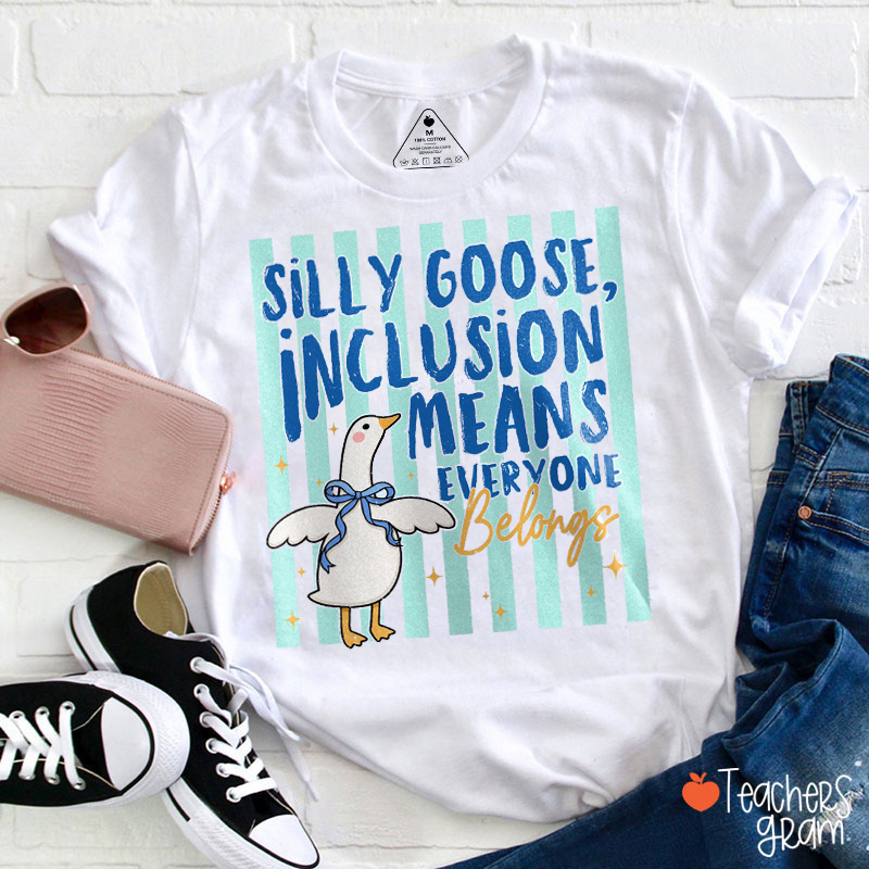 Silly Goose Inclusion Everyone Belongs Stripe Teacher T-Shirt